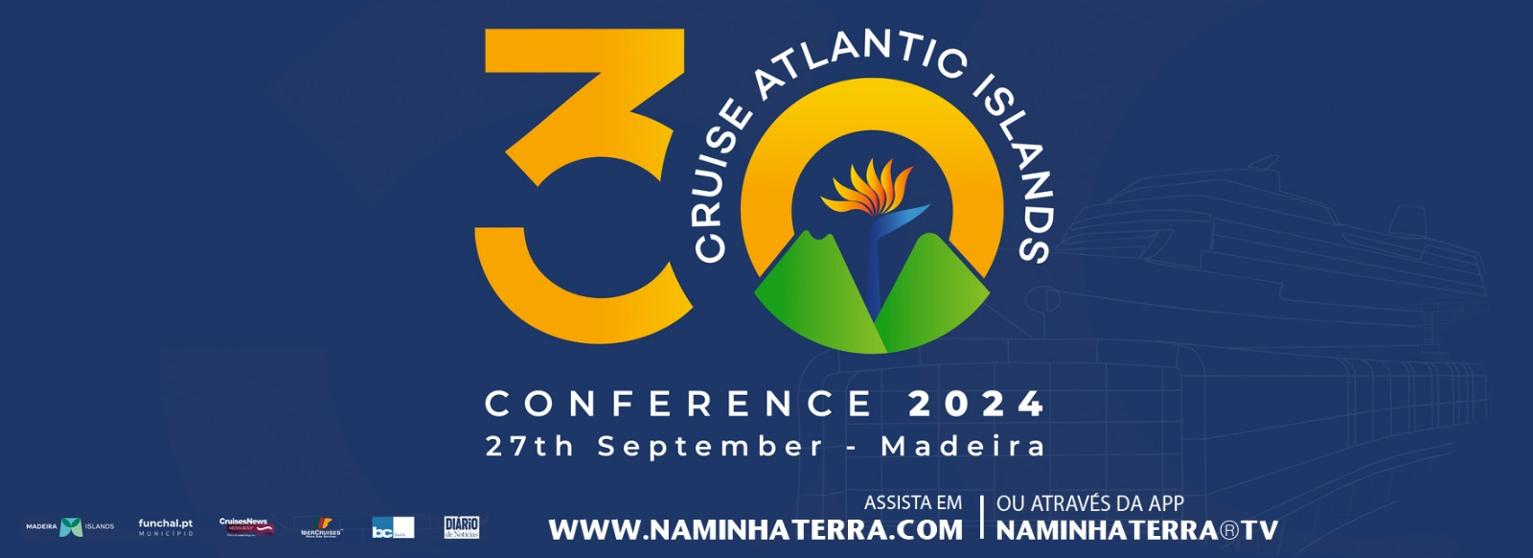 CONGRESSO: CRUISE ATLANTIC ISLANDS CONFERENCE 2024