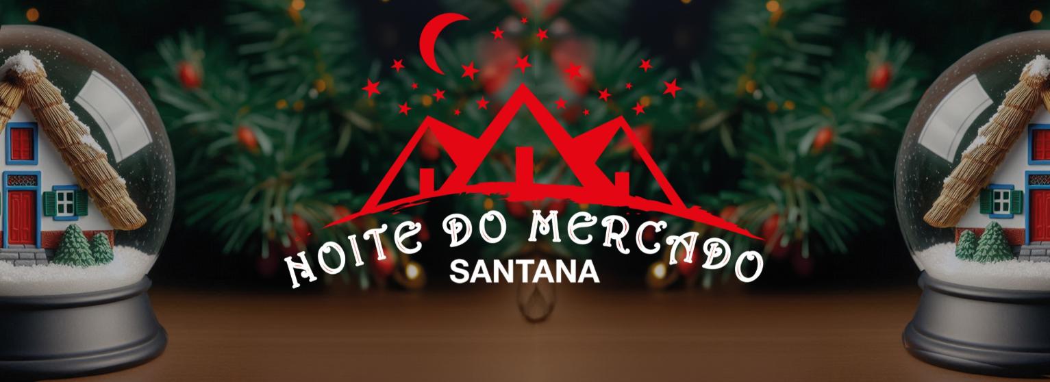 NOITE DO MERCADO SANTANA 2024 