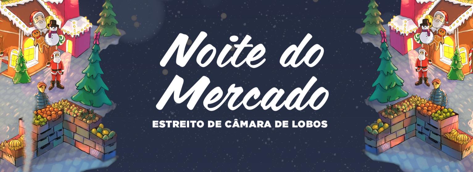 NOITE DO MERCADO DO ESTREITO DE CÂMARA DE LOBOS 2024