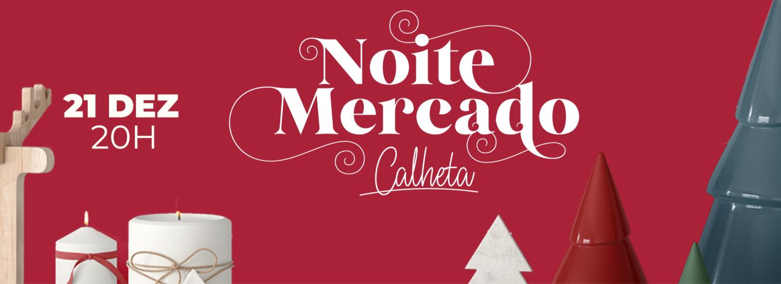 NOITE DO MERCADO DA CALHETA - PRAZERES 2024