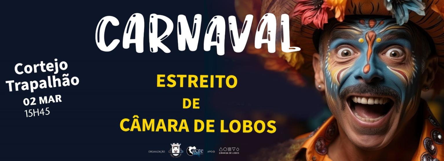 CARNAVAL ESTREITO DE CÂMARA DE LOBOS - CORTEJO TRAPALHÃO 2025