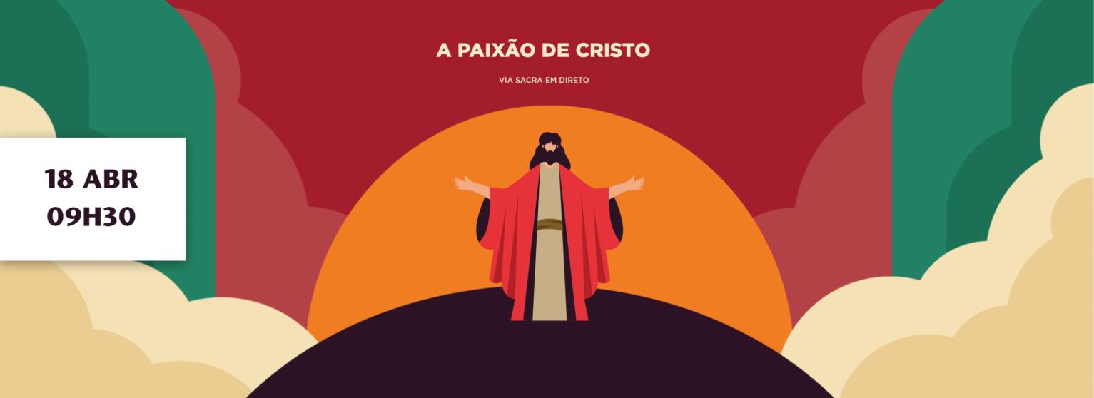 A PAIXÃO DE CRISTO | VIA-SACRA EM DIRETO
