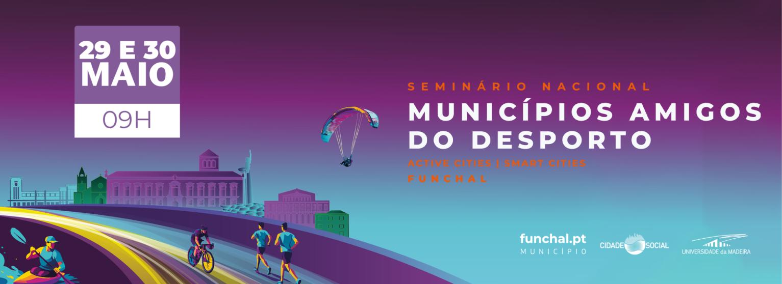 SEMINÁRIO NACIONAL MUNICÍPIOS AMIGOS DO DESPORTO 2025