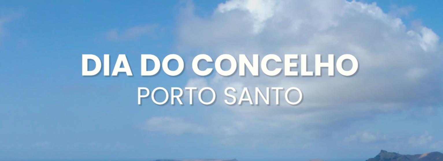 DIA DO CONCELHO DO PORTO SANTO 