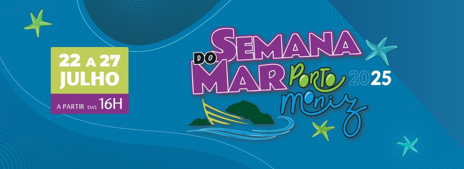 SEMANA DO MAR | PORTO MONIZ 2025