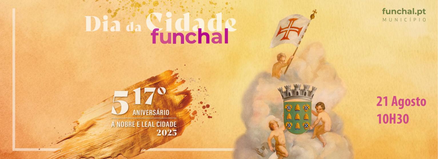 DIA DA CIDADE DO FUNCHAL 2025