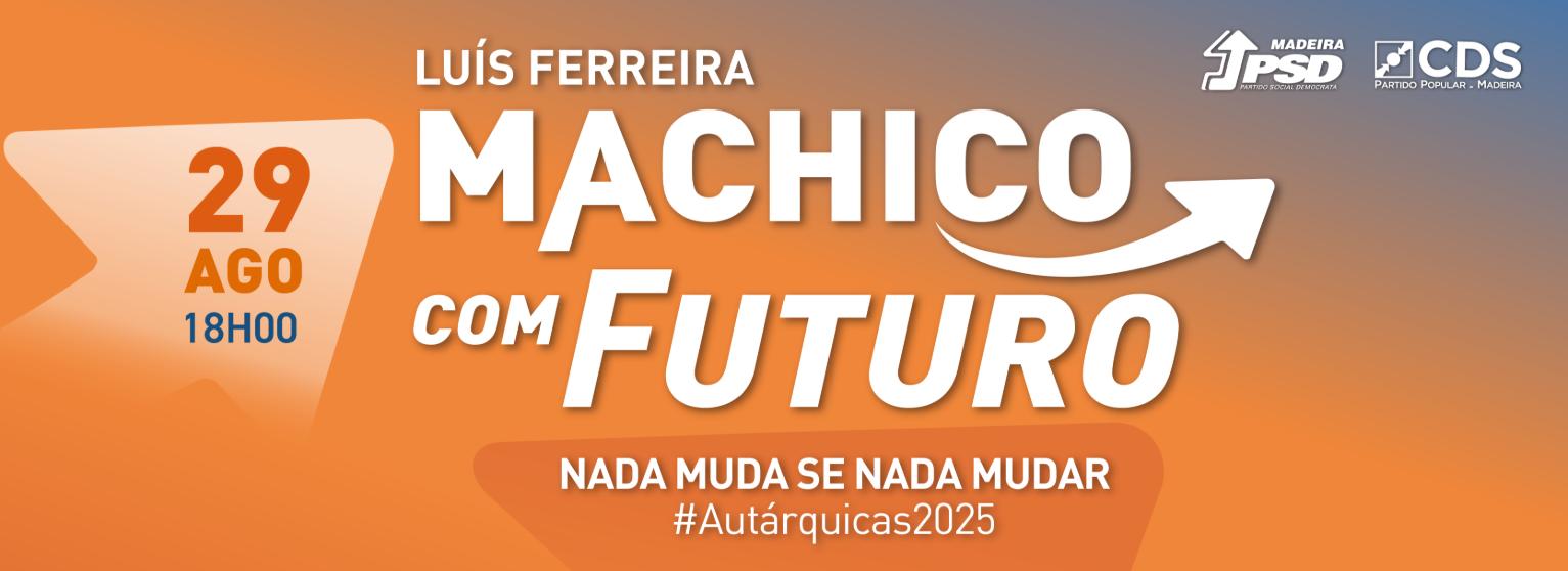 APRESENTAÇÃO DA CANDIDATURA - PSD - MACHICO