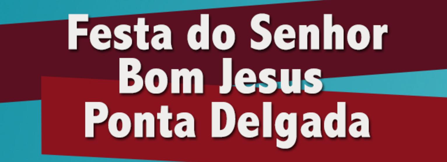 Missa em Honra do Senhor Bom Jesus - Ponta Delgada