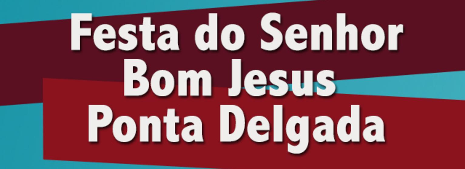 Arraial do Senhor Bom Jesus - Ponta Delgada