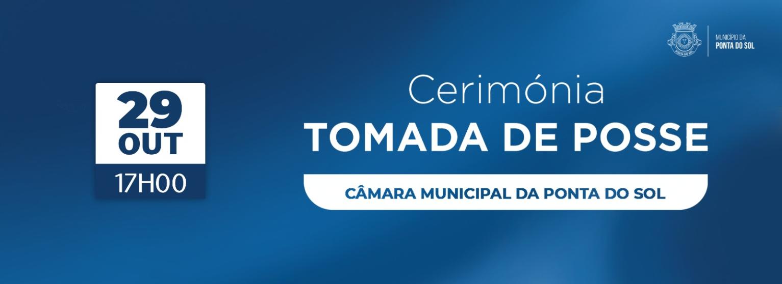 CERIMÓNIA DE TOMADA DE POSSE DA CÂMARA MUNICIPAL DA PONTA DO SOL