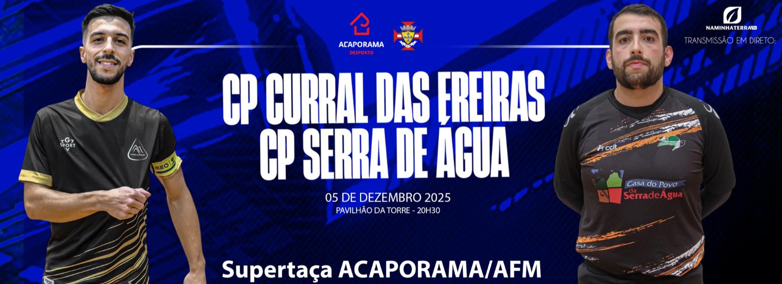 CURRAL DAS FREIRAS x SERRA DE ÁGUA - FINAL SUPERTAÇA ACAPORAMA 2025