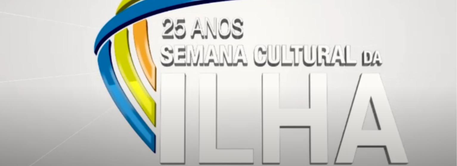 Semana Cultural da Ilha - Edição especial online