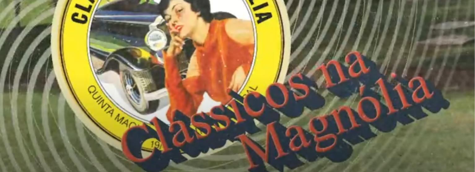 CLÁSSICOS NA MAGNÓLIA