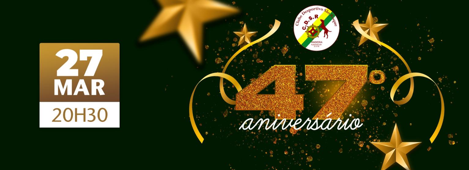 47º ANIVERSÁRIO CD SÃO ROQUE