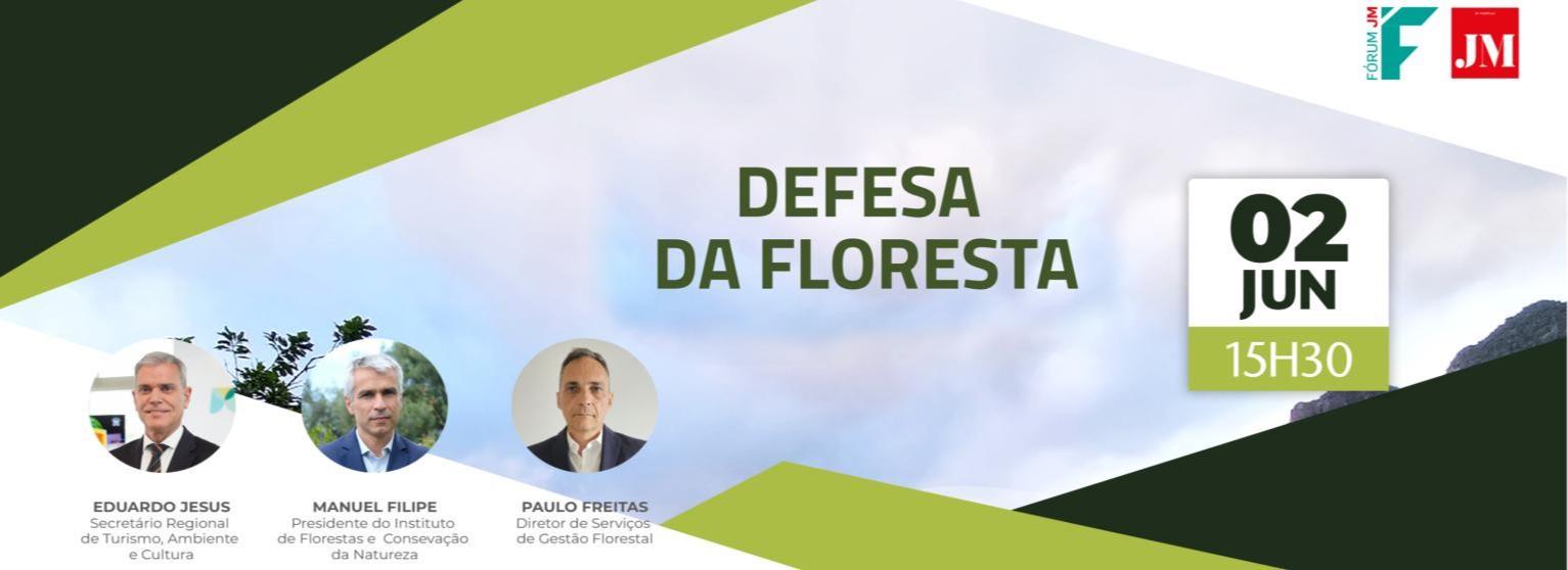 FÓRUM JM - DEFESA DA FLORESTA