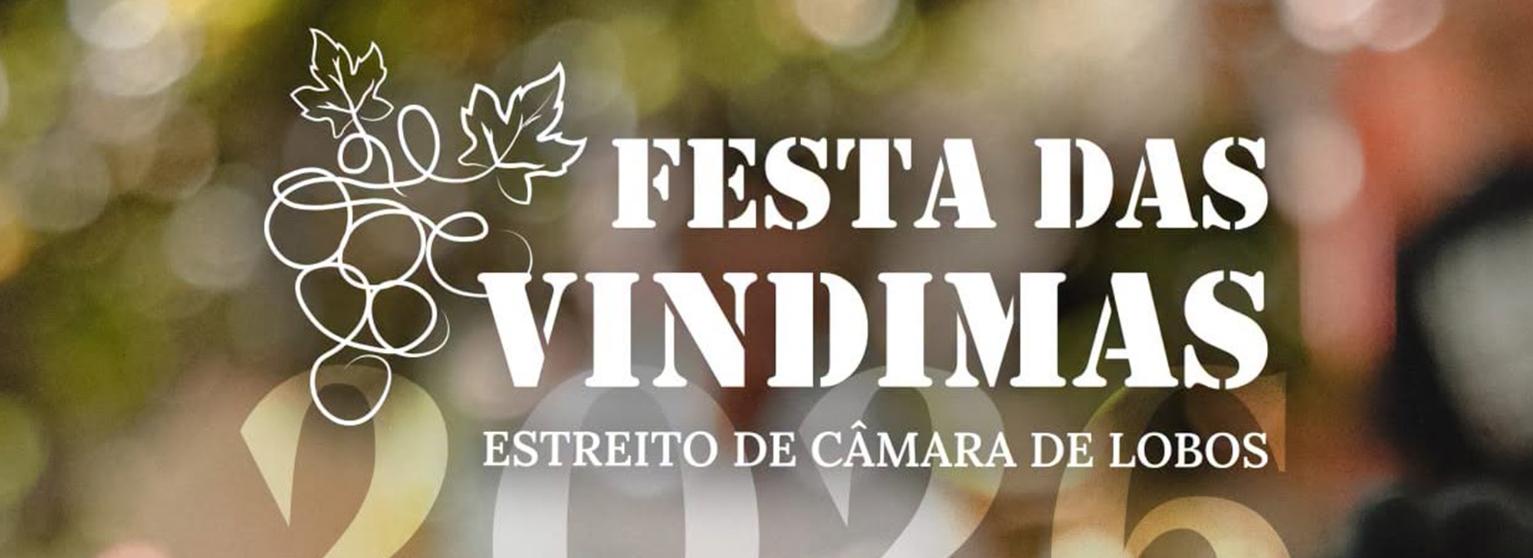 FESTA DAS VINDIMAS 2026 | ESTREITO DE CÂMARA DE LOBOS 