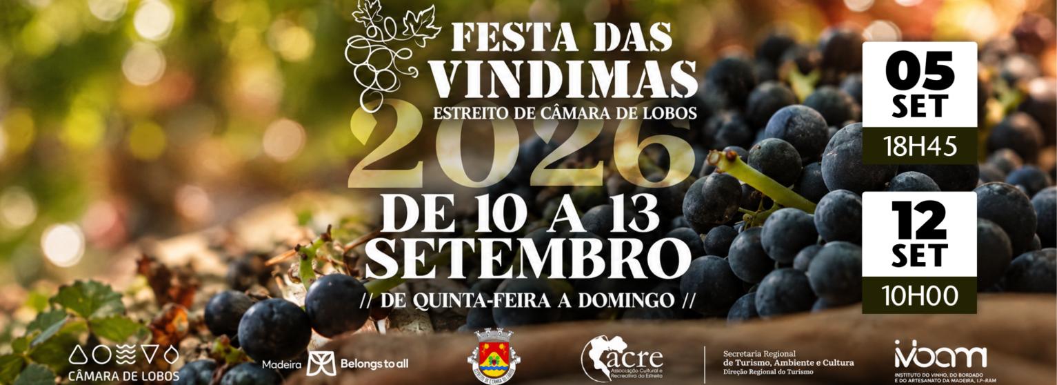 FESTA DAS VINDIMAS 2026 | ESTREITO DE CÂMARA DE LOBOS 