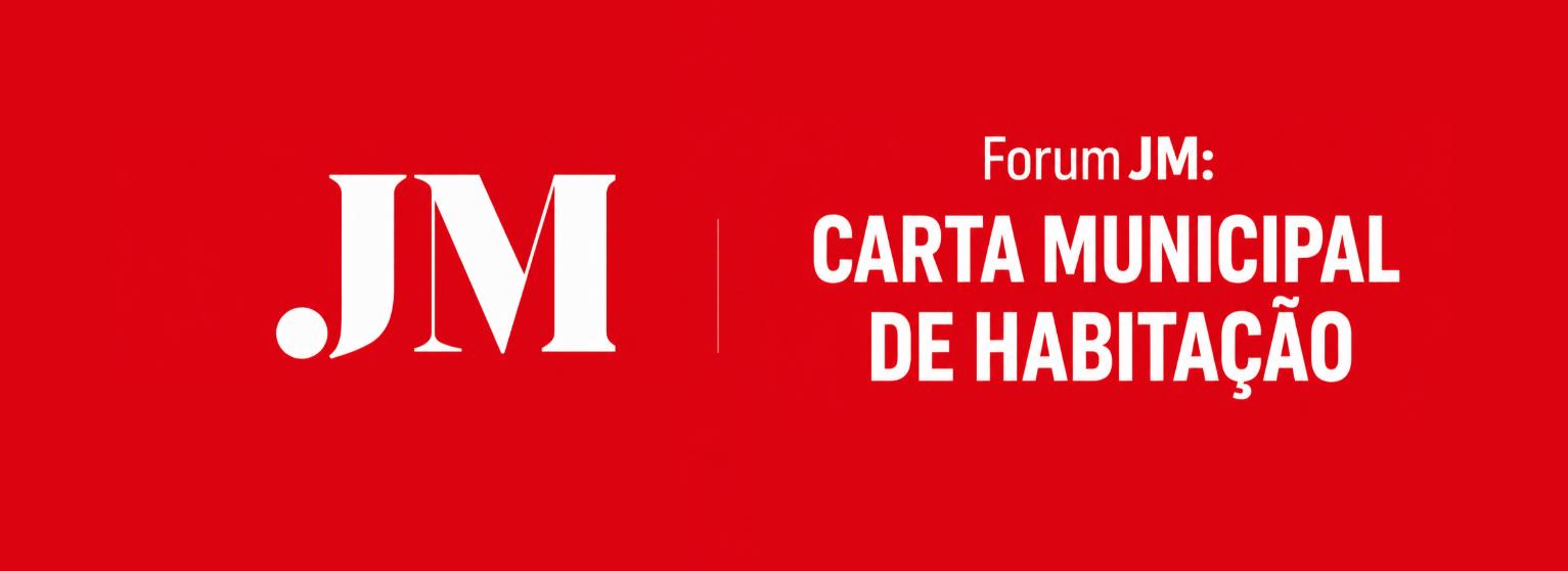 FÓRUM JM - CARTA MUNICIPAL DE HABITAÇÃO