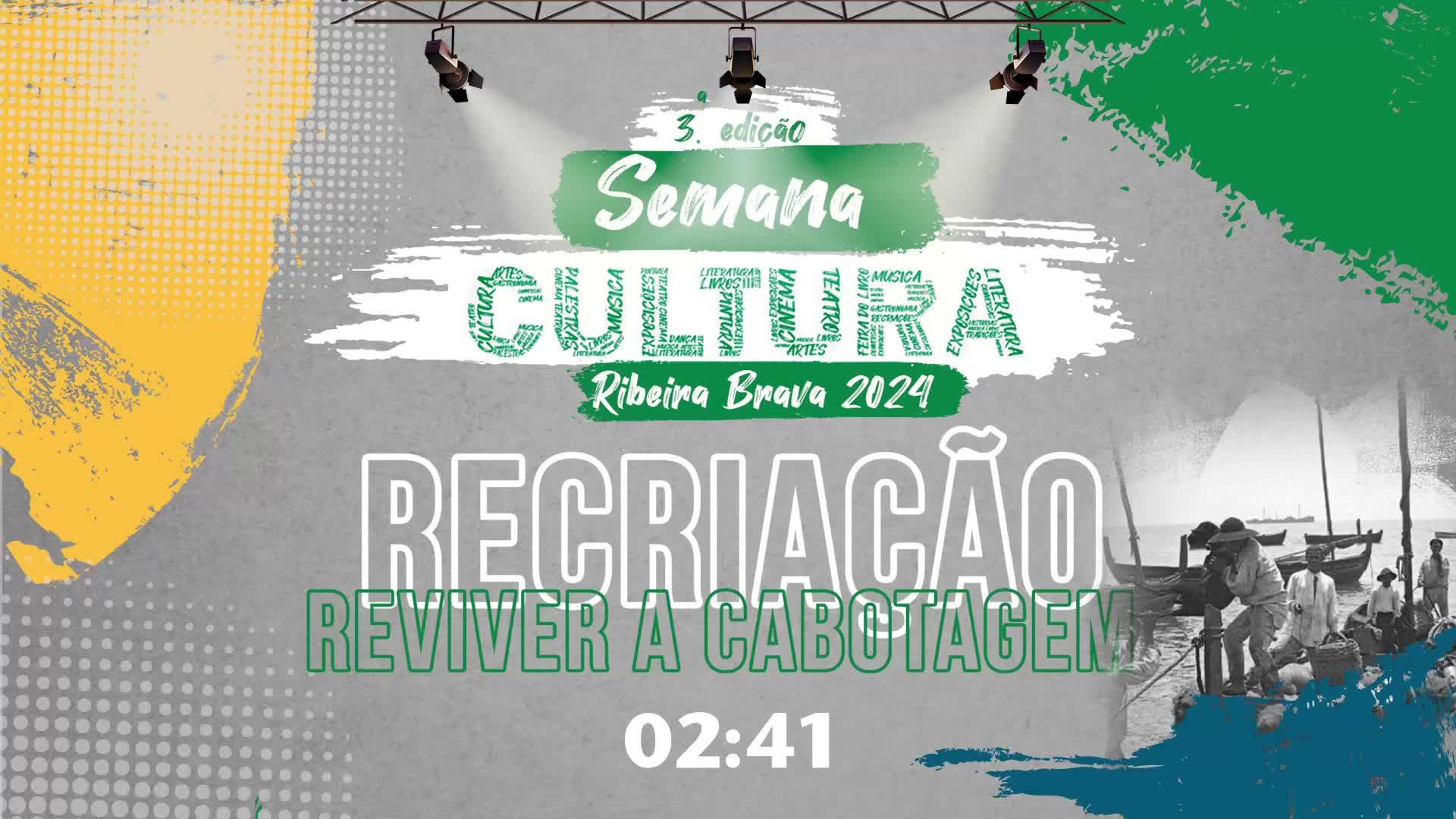 REVIVER A CABOTAGEM | RIBEIRA BRAVA - 26/04/2024