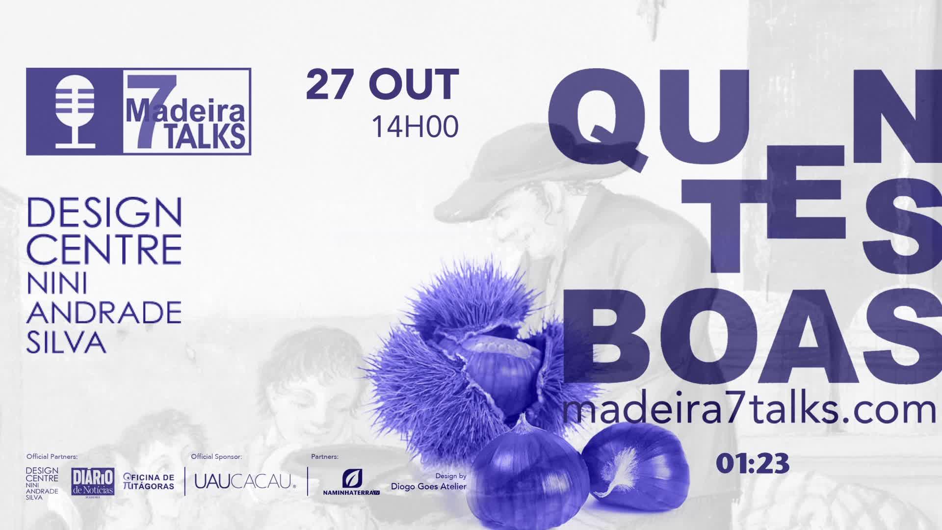 MADEIRA 7 TALKS - QUENTES E BOAS