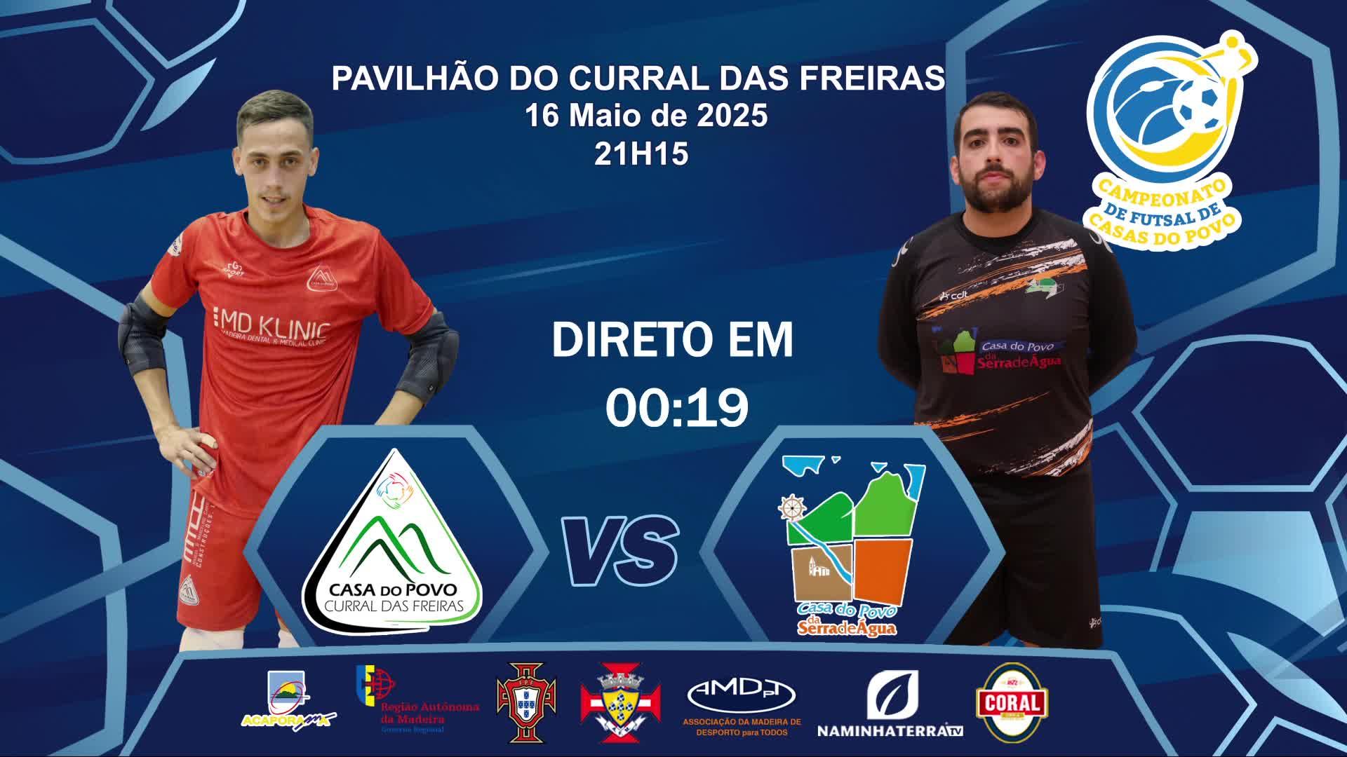 CURRAL DAS FREIRAS x SERRA DE ÁGUA - FASE FINAL - IX CAMPEONATO DE FUTSAL DE CASAS DO POVO