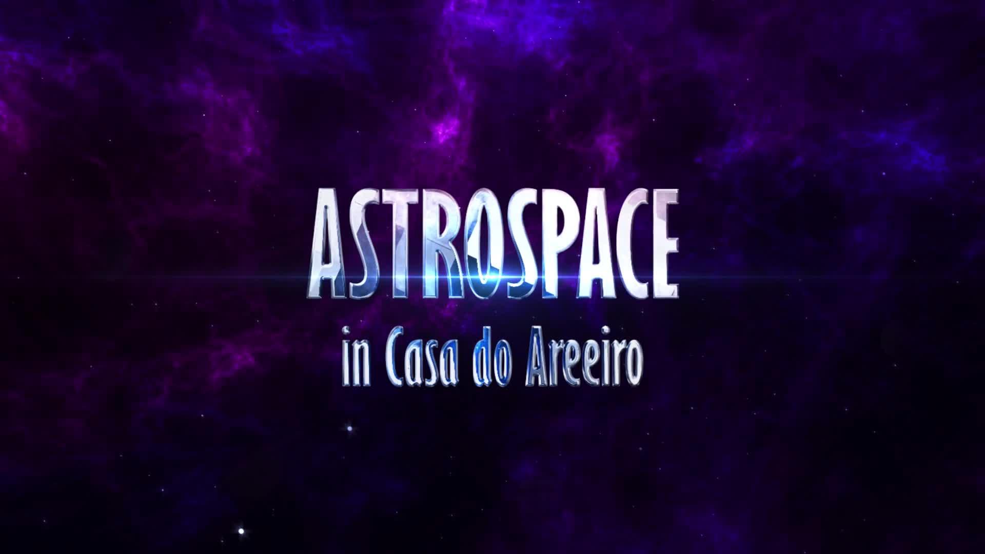 PROMO - ASTROSPACE WEEK in Casa do Areeiro 