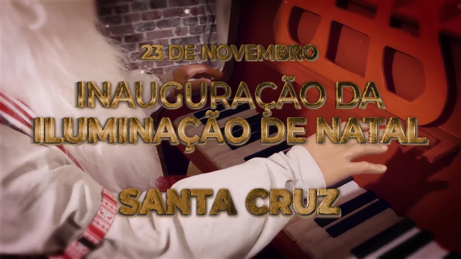 PROMO - Inauguração das Luzes Natal Sta Cruz  V2